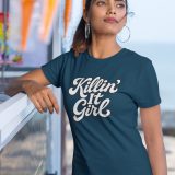 Killin' It Girl T-shirt by Desi Seoul